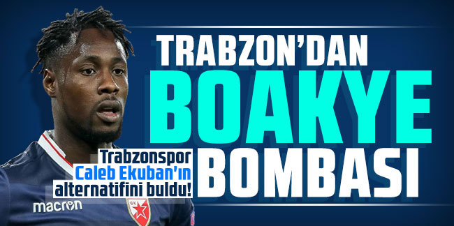 Trabzonspor found an alternative to Caleb Ekuban; Richmond Yiadom Boakye is the transfer target