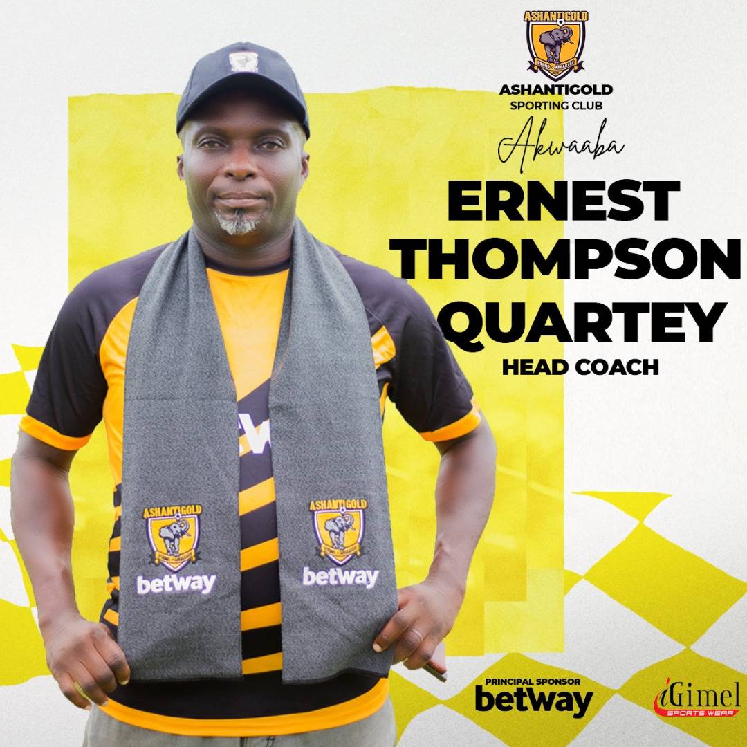 OFFICIAL : Ashantigold confirm the appointment of Ernest Thompson Quartey as new head coach
