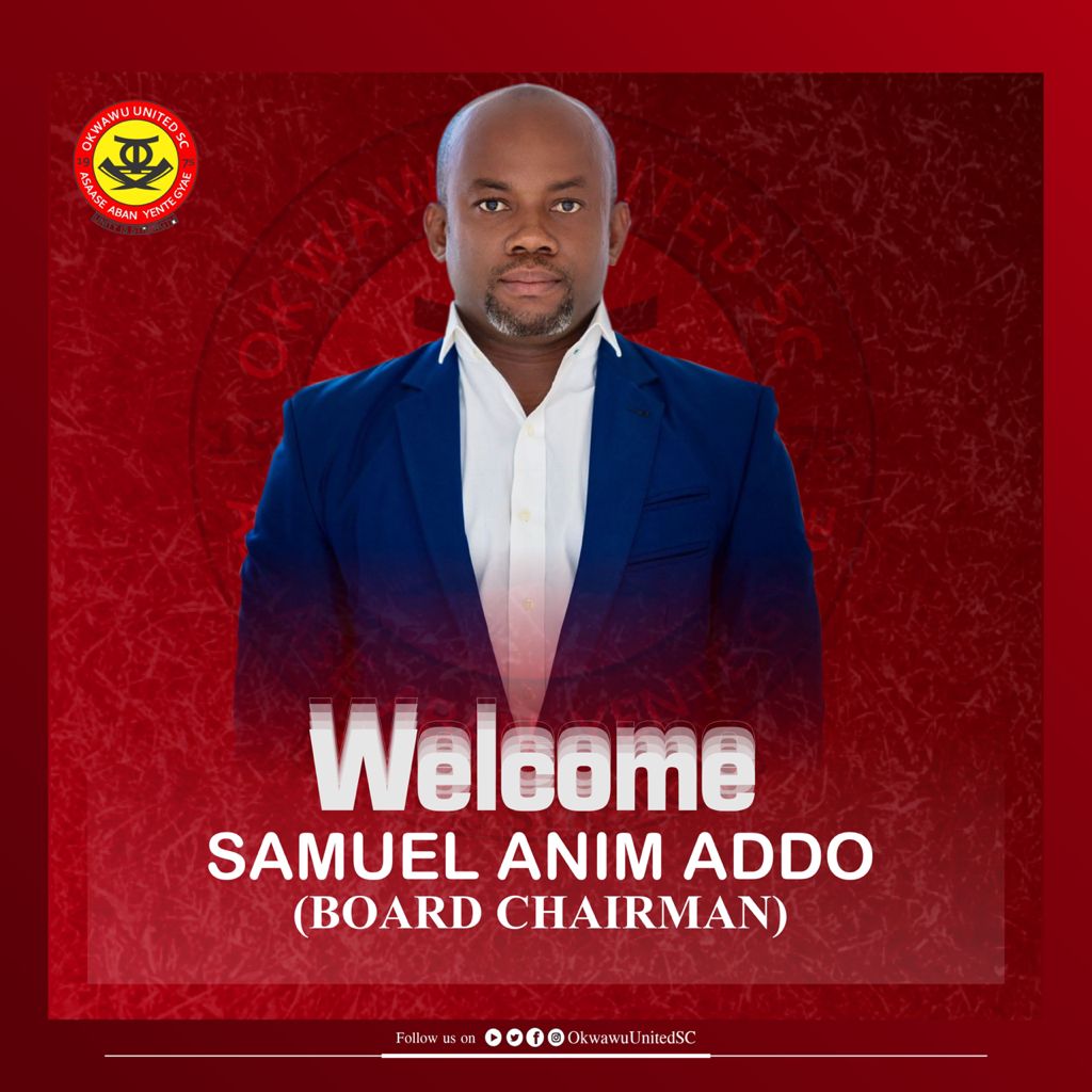 Okwawu United new board chair Sammy Anim Addo rallies support