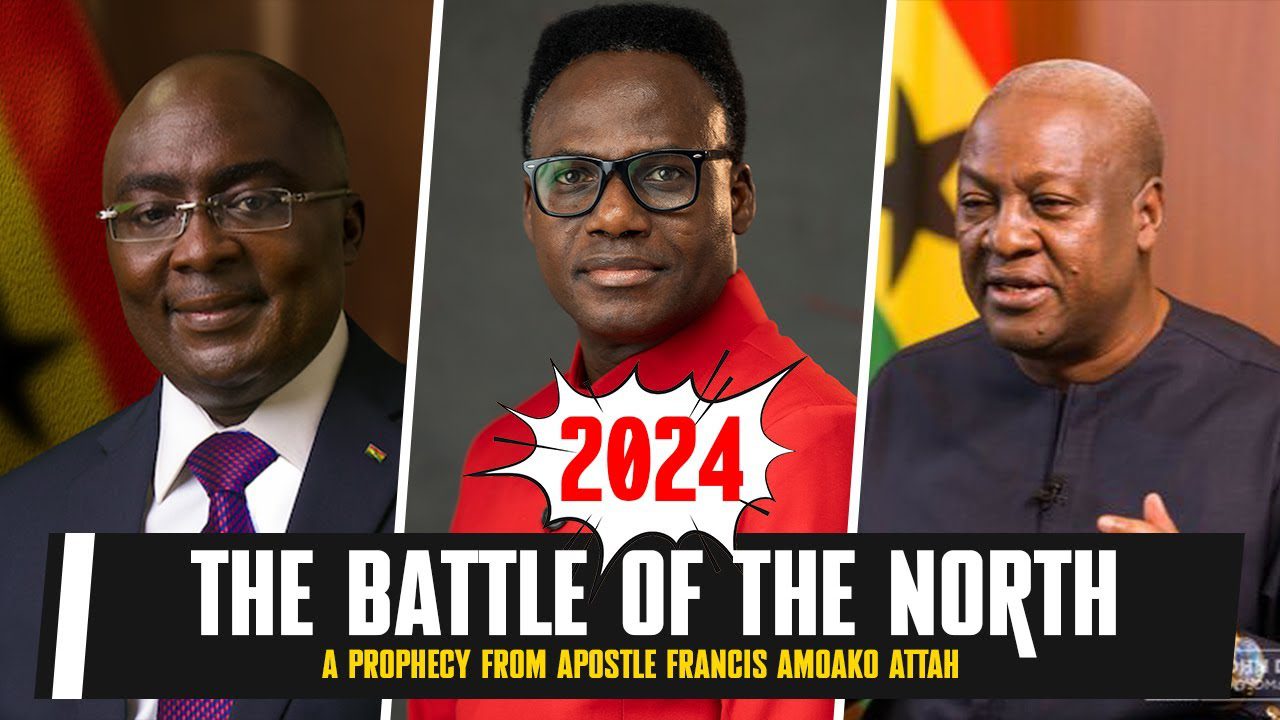 “2024 Will Be The Battle of the North” – Apostle Francis Amoako Attah’s Prophesy